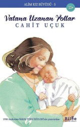 Vatana Uzanan Yollar - Bilge Kültür Sanat