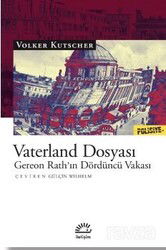 Vaterland Dosyası / Gereon Rath'ın Dördüncü Vakası - İletişim Yayınları