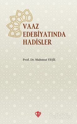 Va'z Edebiyatında Hadisler - 1