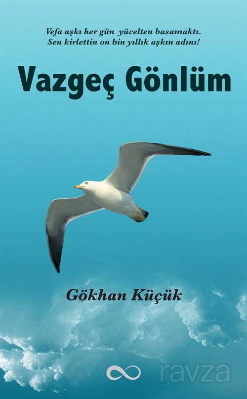 Vazgeç Gönlüm - Bengisu Yayınları