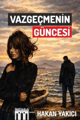 Vazgeçmenin Güncesi - 1