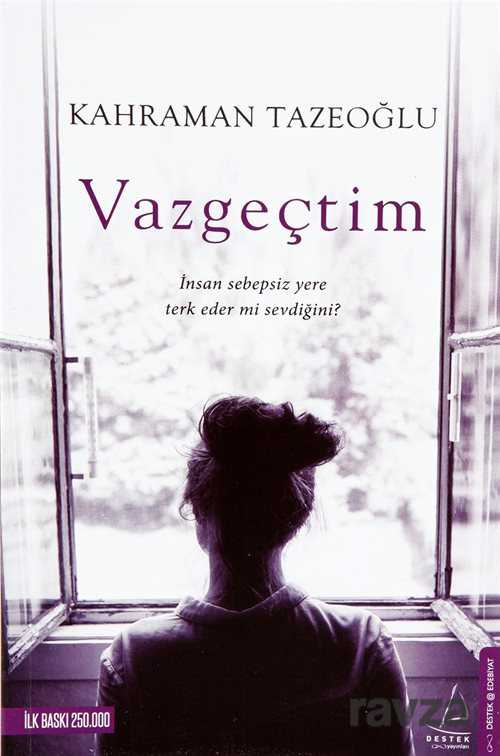 Vazgeçtim - 1