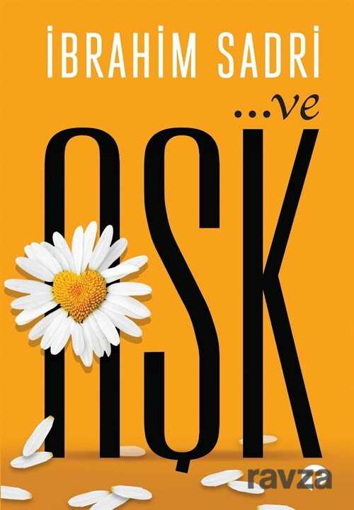 ... ve Aşk - Turkuvaz Kitap