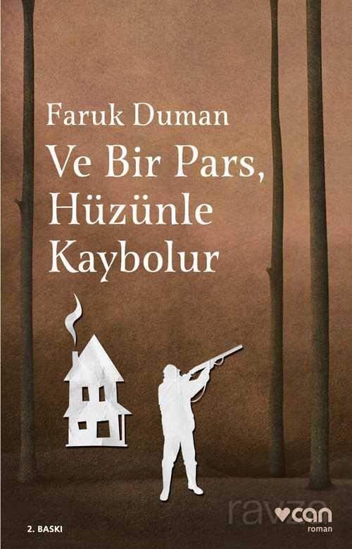 Ve Bir Pars, Hüzünle Kaybolur - Can Yayınları