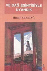Ve Dağ Esintisiyle Uyandık - El Yayınları