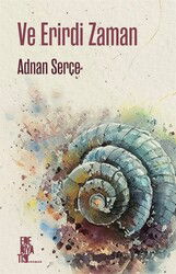 Ve Erirdi Zaman - Edebiyatist Yayınevi