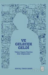 Ve Gelecek Geldi - Ketebe Yayınevi