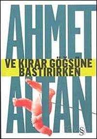 Ve Kırar Göğsüne Bastırırken - Everest Yayınları