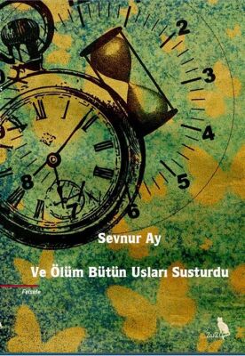 Ve Ölüm Bütün Usları Susturdu - 1