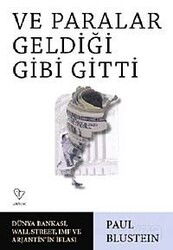 Ve Paralar Geldiği Gibi Gitti - Varlık Yayınları