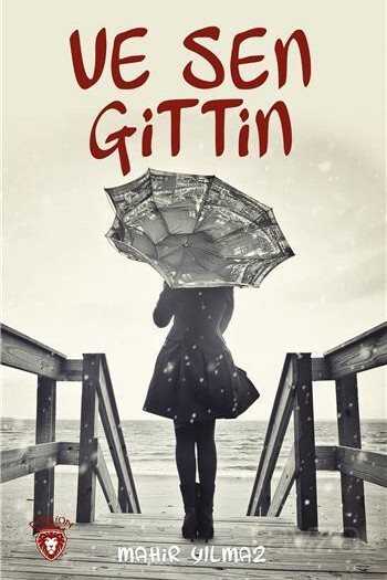 Ve Sen Gittin - Dorlion Yayınevi