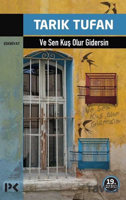 Ve Sen Kuş Olur Gidersin - Profil Yayıncılık