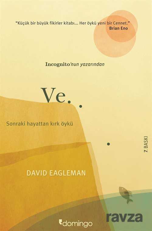 Ve... Sonraki Hayattan Kırk Öykü - Domingo Yayınevi