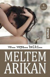 Ve... Veya... Belki... - Arkadaş Yayınları