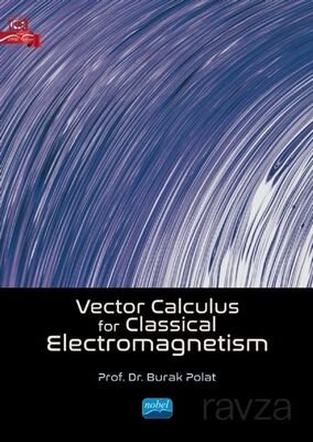 Vector Calculus For Classical Electromagnetism - 1