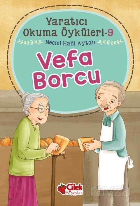 Vefa Borcu / Yaratıcı Okuma Öyküleri 9 - Çilek Yayınları