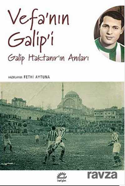 Vefa'nın Galip'i - İletişim Yayınları