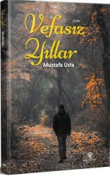 Vefasız Yıllar - Mavi Nefes Yayıncılık