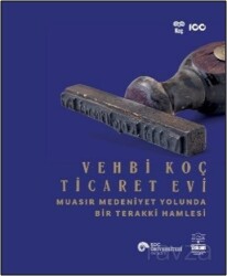Vehbi Koç Ticaret Evi - Koç Üniversitesi Yayınları