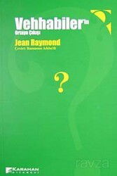 Vehhabiler’in Ortaya Çıkışı - Karahan Kitabevi