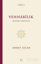 Vehhabîlik Modern Haricîlik - Tin Yayınları