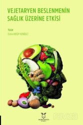 Vejetaryen Beslenmenin Sağlık Üzerine Etkisi - Akademisyen Kitabevi