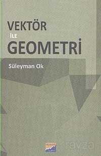 Vektör ile Geometri - Siyasal Kitabevi
