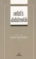 Velid B. Abdülmelik / Önderlerimiz 22 - Ensar Neşriyat
