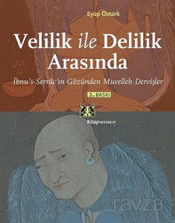 Velilik ile Delilik Arasında - Kitap Yayınevi