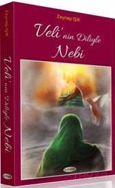 Veli'nin Diliyle Nebi - Kevser Yayınları