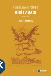 Venedik Hakimiyetinde Girit Adası 1204-1453 - Kabalcı Yayınları