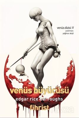 Venüs Büyücüsü / Venüs Dizisi: 5 - 1