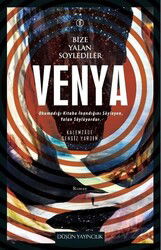 Venya / Bize Yalan Söylediler 1 - Düşün Yayıncılık