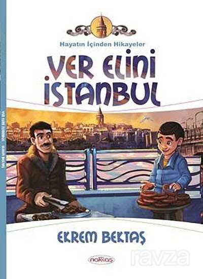 Ver Elini İstanbul / Hayatın İçinden Hikayeler - 1