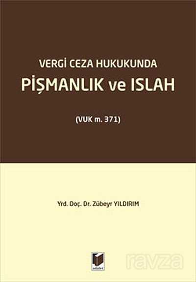 Vergi Ceza Hukukunda Pişmanlık ve Islah (VUK m.371) - 1