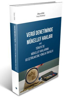 Vergi Denetimde Mükellef Hakları ve Türkiye'de Mükellef Haklarının Geliştirilmesine Yönelik Öneriler - 1