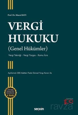 Vergi Hukuku (Genel Hükümler) Vergi Tekniği - Vergi Yargısı - Kamu İcra - 1