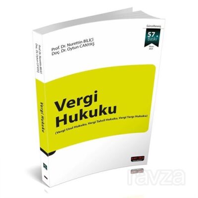 Vergi Hukuku (Vergi Usul Hukuku, Vergi Yargılama ve Tahsil Hukuku) - 1
