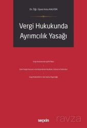 Vergi Hukukunda Ayrımcılık Yasağı - Seçkin Yayıncılık