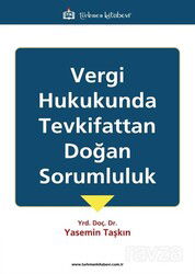 Vergi Hukukunda Tevkifattan Doğan Sorumluluk - Türkmen Kitabevi