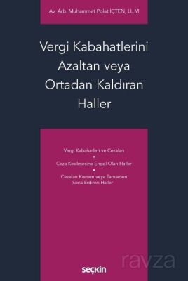 Vergi Kabahatlerini Azaltan veya Ortadan Kaldıran Haller - 1