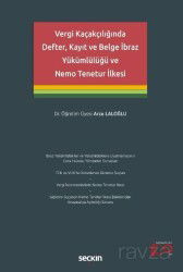Vergi Kaçakçılığında Defter, Kayıt ve Belge İbraz Yükümlülüğü ve Nemo Tenetur İlkesi - Seçkin Yayıncılık