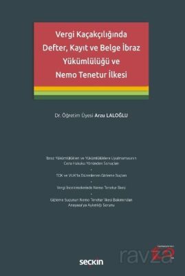 Vergi Kaçakçılığında Defter, Kayıt ve Belge İbraz Yükümlülüğü ve Nemo Tenetur İlkesi - 1