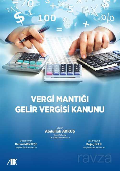 Vergi Mantığı Gelir Vergisi Kanunu - Akademik Kitaplar