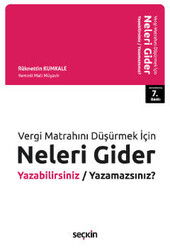 Vergi Matrahını Düşürmek İçin, Neleri Gider Yazabilirsiniz / Yazamazsınız? - Seçkin Yayıncılık