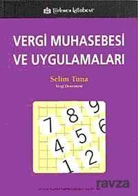 Vergi Muhasebesi ve Uygulamaları - Türkmen Kitabevi