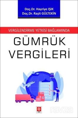 Vergilendirme Yetkisi Bağlamında Gümrük Vergileri - 1