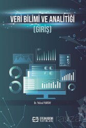 Veri Bilimi ve Analitiği (Giriş) - Efe Akademi Yayınları