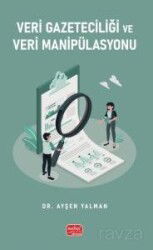 Veri Gazeteciliği ve Veri Manipülasyonu - Nobel Bilimsel