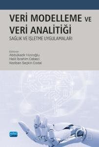 Veri Modelleme ve Analitiği: Sağlık ve İşletme Uygulamaları - 1
